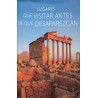 LEGARES QUE VISITAR ANTES DE QUE DESAPAR – LIBRERIA PARTHENON