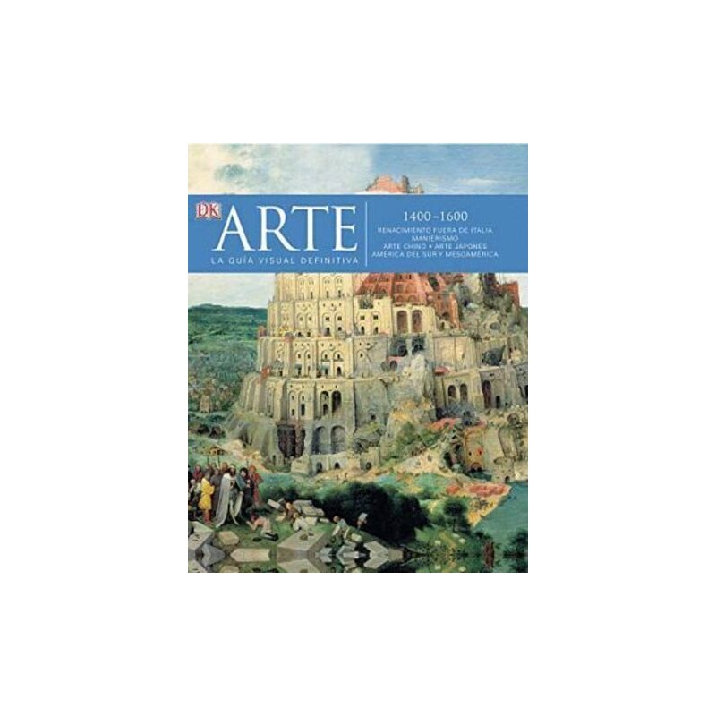 ARTE LA GUIA VISUAL DEFINITIVA 1400 1600 – LIBRERIA PARTHENON