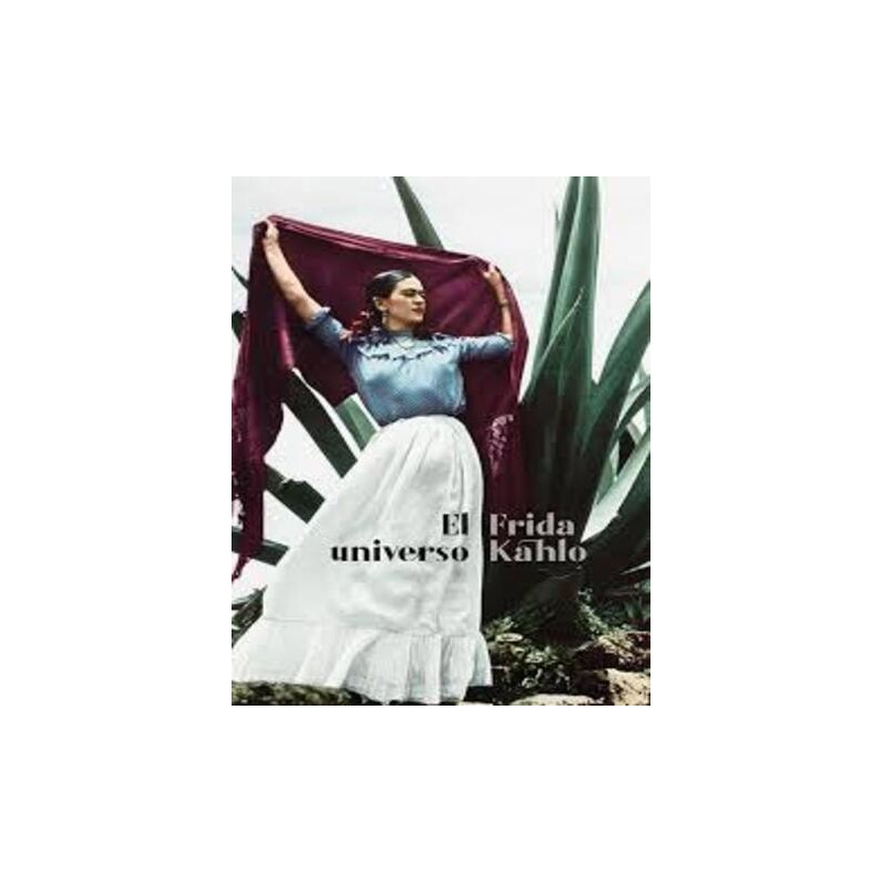 UNIVERSO FRIDA KAHLO. EL – LIBRERIA PARTHENON