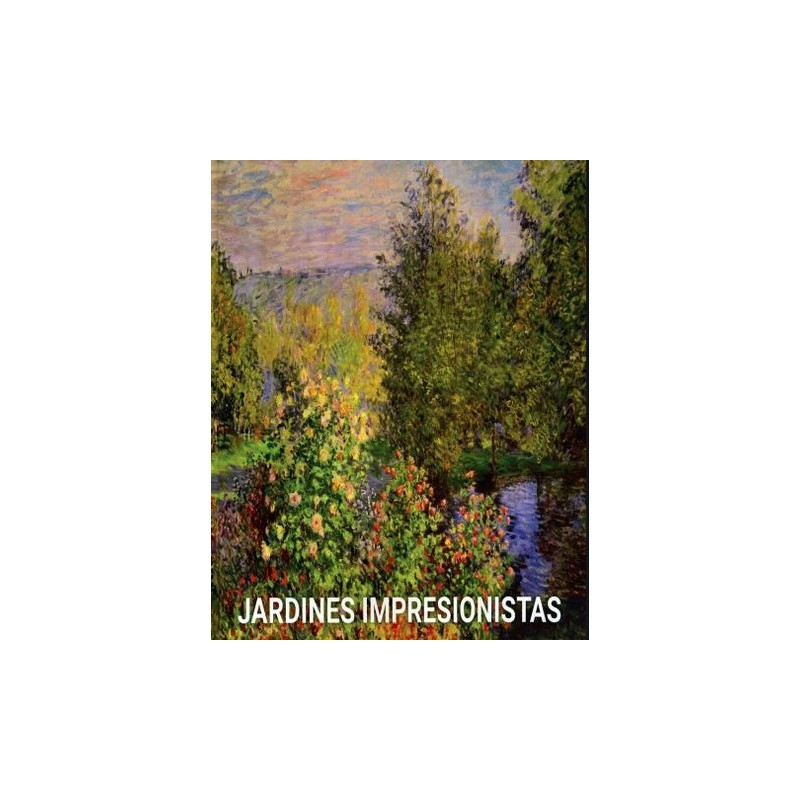 JARDINES IMPRESIONISTAS – LIBRERIA PARTHENON